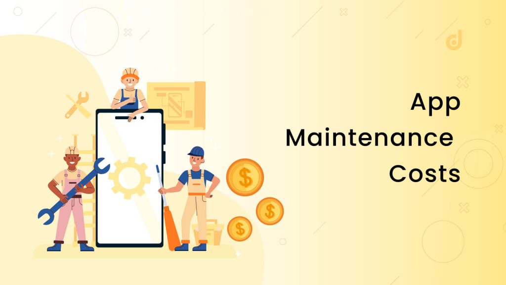 Mobile app maintenance costs